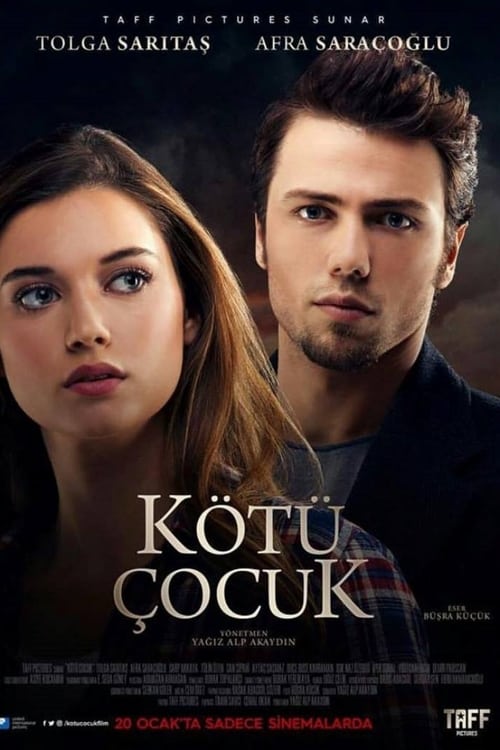 مشاهدة فيلم الفتي السيئ 2017 Kotu Cocuk مترجم موقع قصة عشق الاصلي