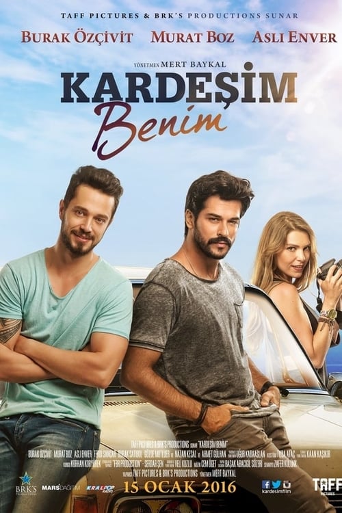 مشاهدة فيلم اخي انا 2016 Kardeşim Benim مترجم موقع قصة عشق الاصلي