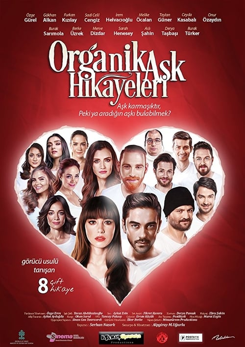 فيلم قصص الحب الطبيعية 2018 Organik Ask Hikayeleri مترجم موقع قصة عشق الاصلي
