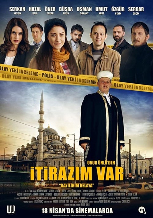 فيلم لدي اعتراض 2014 İtirazım Var مترجم موقع قصة عشق الاصلي HD