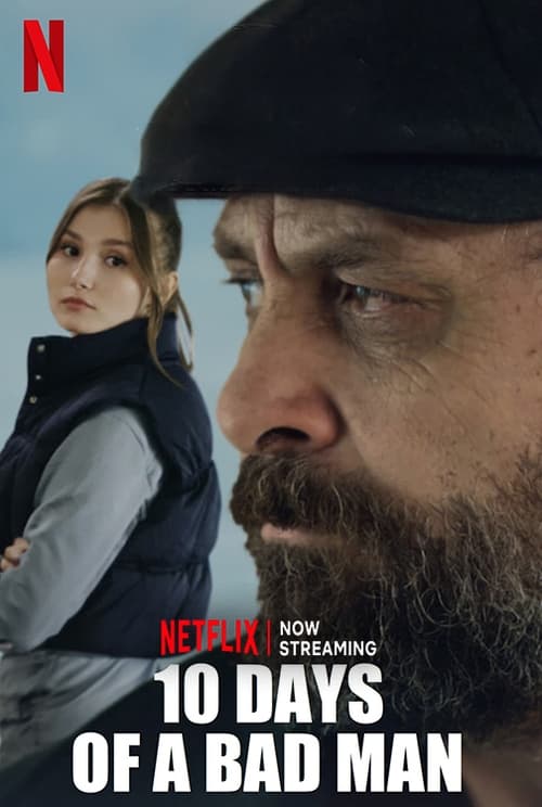 فيلم 10 ايام من حياة رجل سيئ 2023 10 Days of a Bad Man مترجم موقع قصة عشق الاصلي