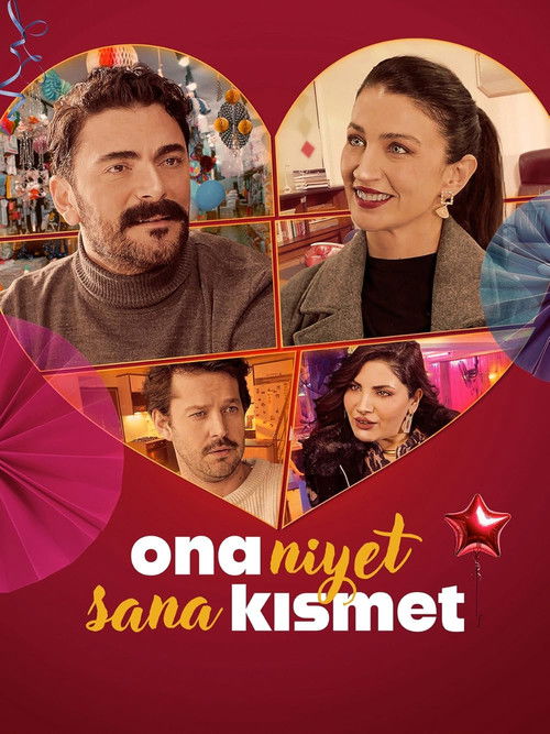 مشاهدة فيلم يعني لك 2025 Ona Niyet Sana Kismet مترجم قصة عشق
